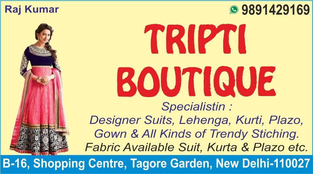 TRIPTI BOUTIQUE ( Boutique Shop in Tagore Garden )